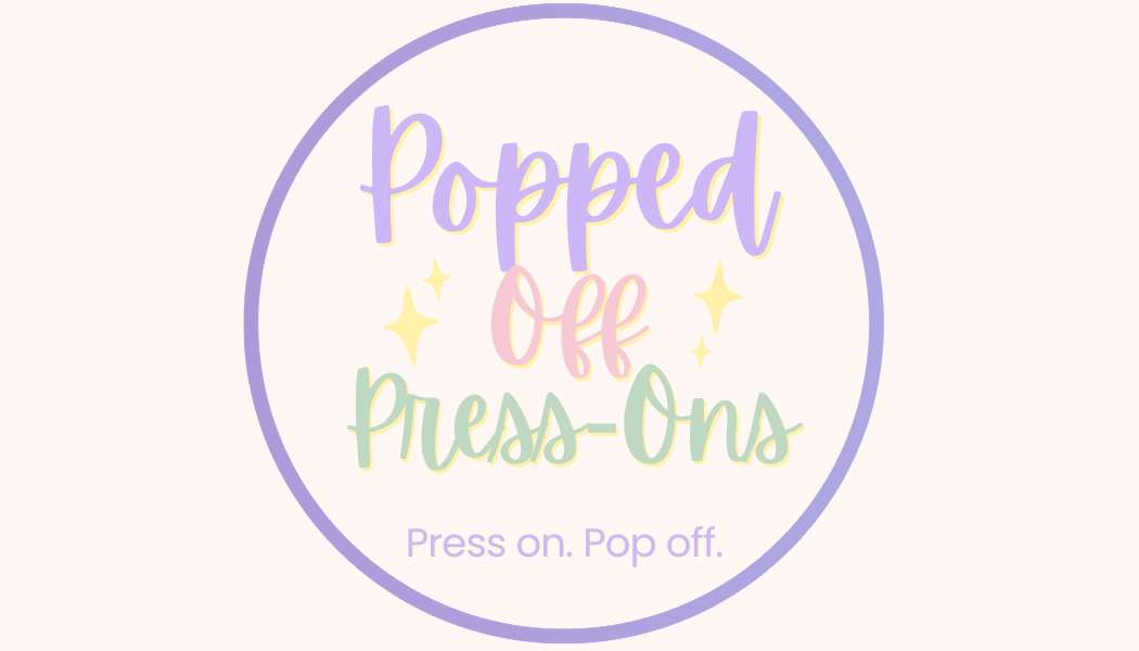 Popped Off Press-Ons